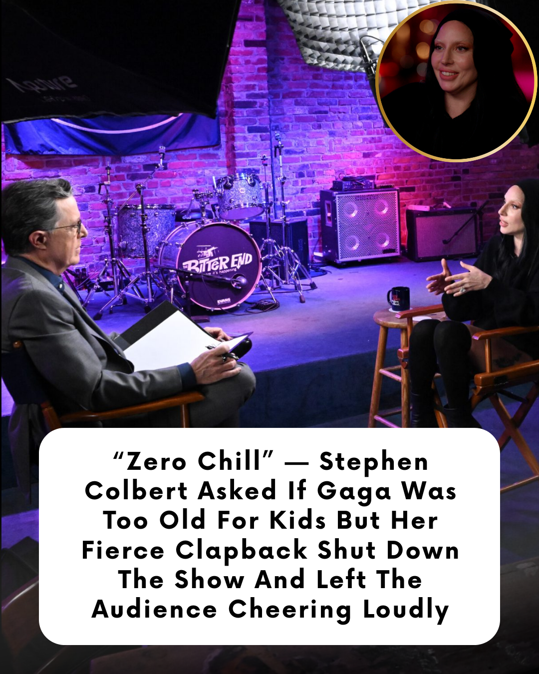 “Zero Chill” — Stephen Colbert Asked If Gaga Was Too Old For Kids But Her Fierce Clapback Shut Down The Show And Left The Audience Cheering Loudly