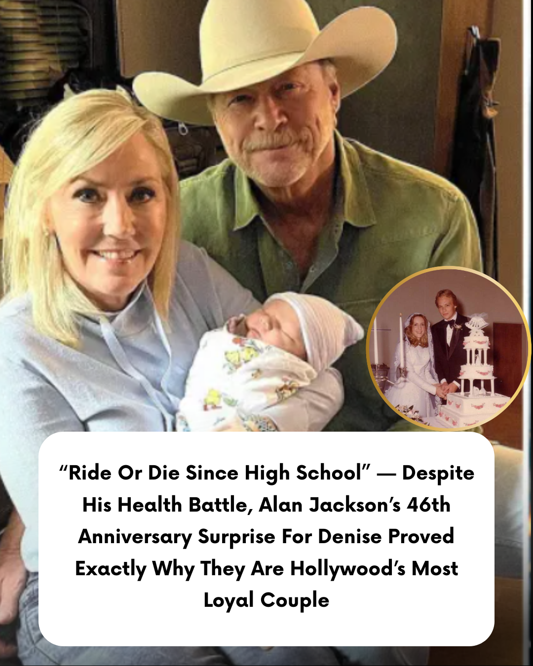 “Ride Or Die Since High School” — Despite His Health Battle, Alan Jackson’s 46th Anniversary Surprise For Denise Proved Exactly Why They Are Hollywood’s Most Loyal Couple