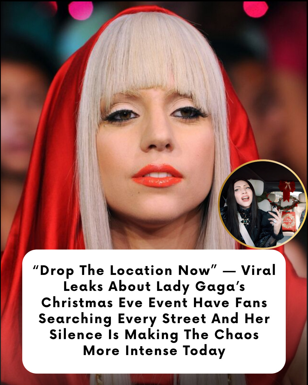 “Drop The Location Now” — Viral Leaks About Lady Gaga’s Christmas Eve Event Have Fans Searching Every Street And Her Silence Is Making The Chaos More Intense Today