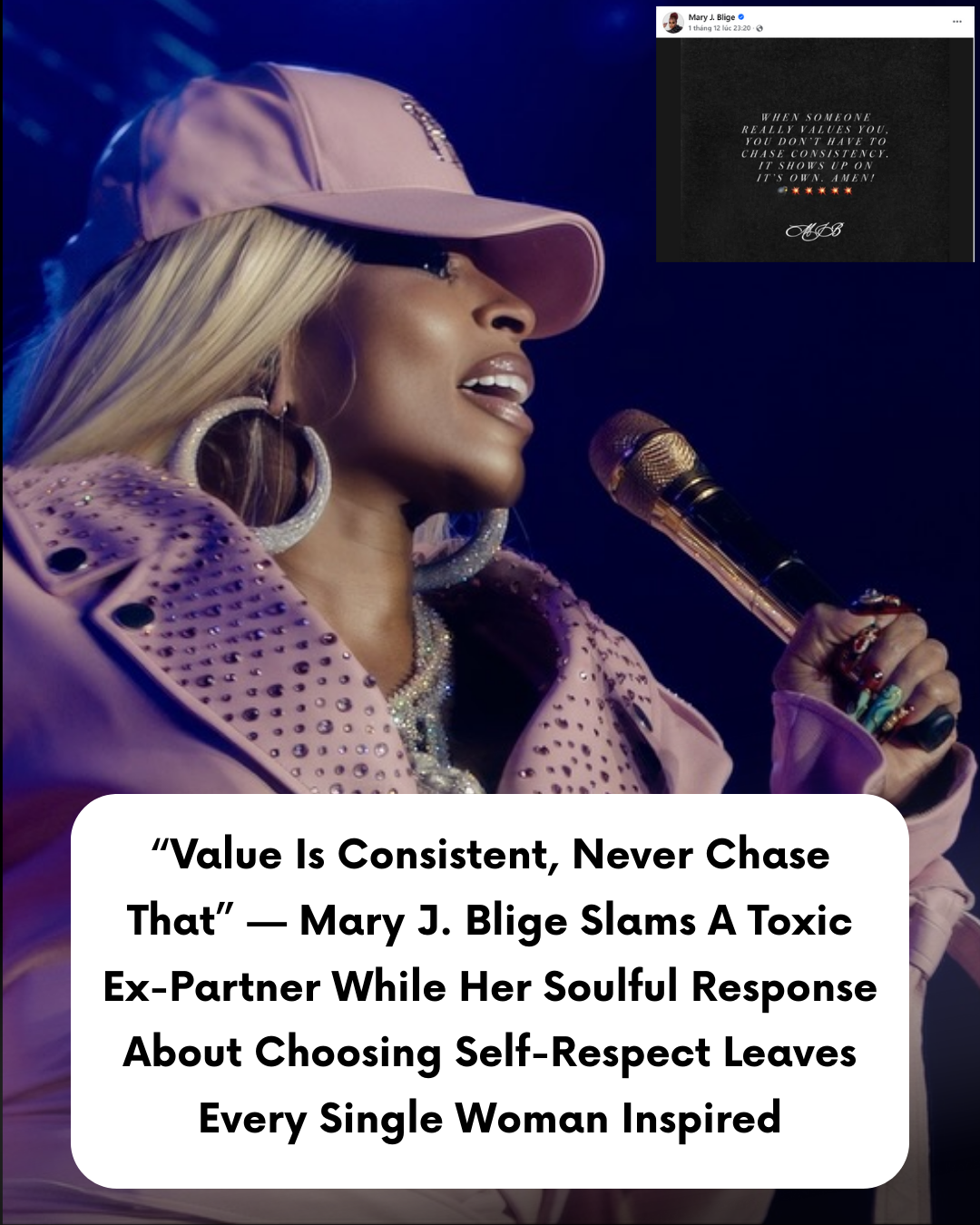 “Value Is Consistent, Never Chase That” — Mary J. Blige Slams A Toxic Ex-Partner While Her Soulful Response About Choosing Self-Respect Leaves Every Single Woman Inspired