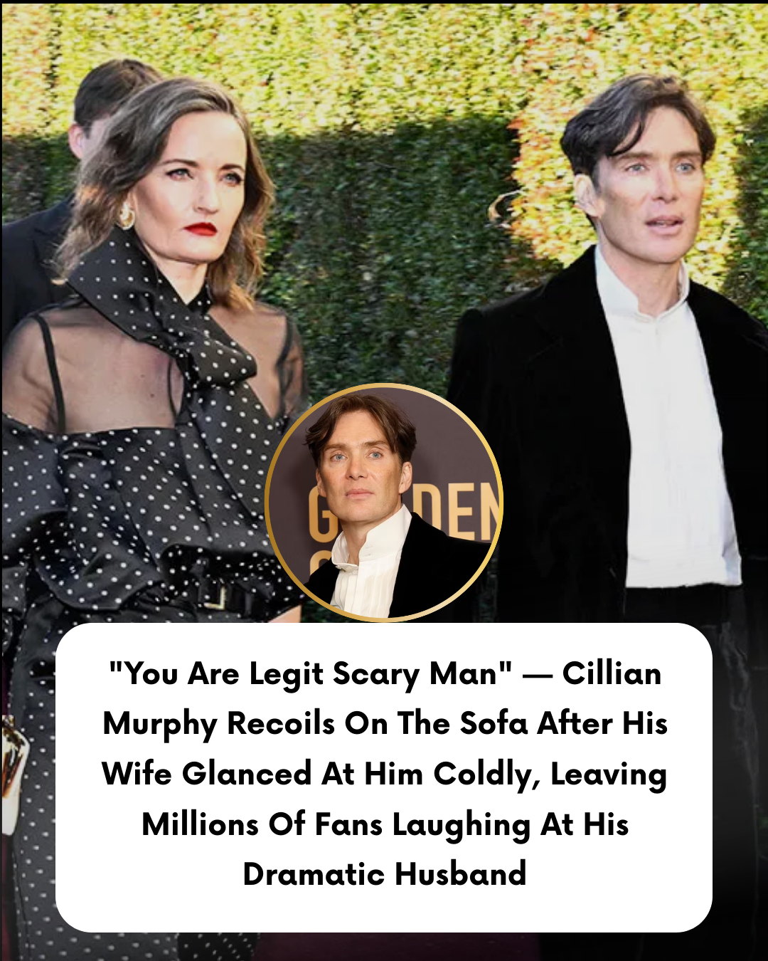 “You Are Legit Scary Man” — Cillian Murphy Recoils On The Sofa After His Wife Glanced At Him Coldly, Leaving Millions Of Fans Laughing At His Dramatic Husband
