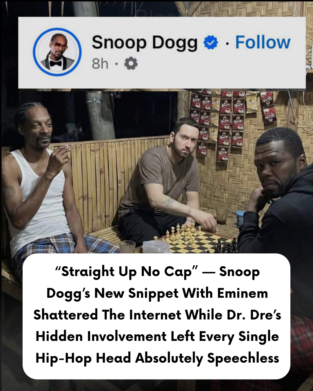 “Straight Up No Cap” — Snoop Dogg’s New Snippet With Eminem Shattered The Internet While Dr. Dre’s Hidden Involvement Left Every Single Hip-Hop Head Absolutely Speechless