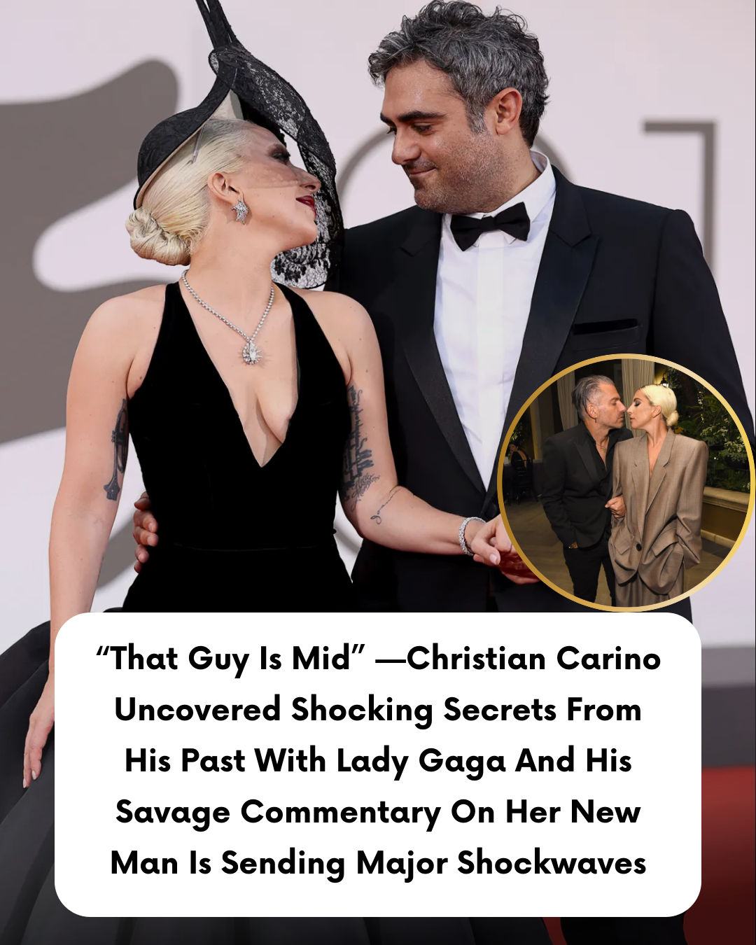 “That Guy Is Mid” —Christian Carino Uncovered Shocking Secrets From His Past With Lady Gaga And His Savage Commentary On Her New Man Is Sending Major Shockwaves