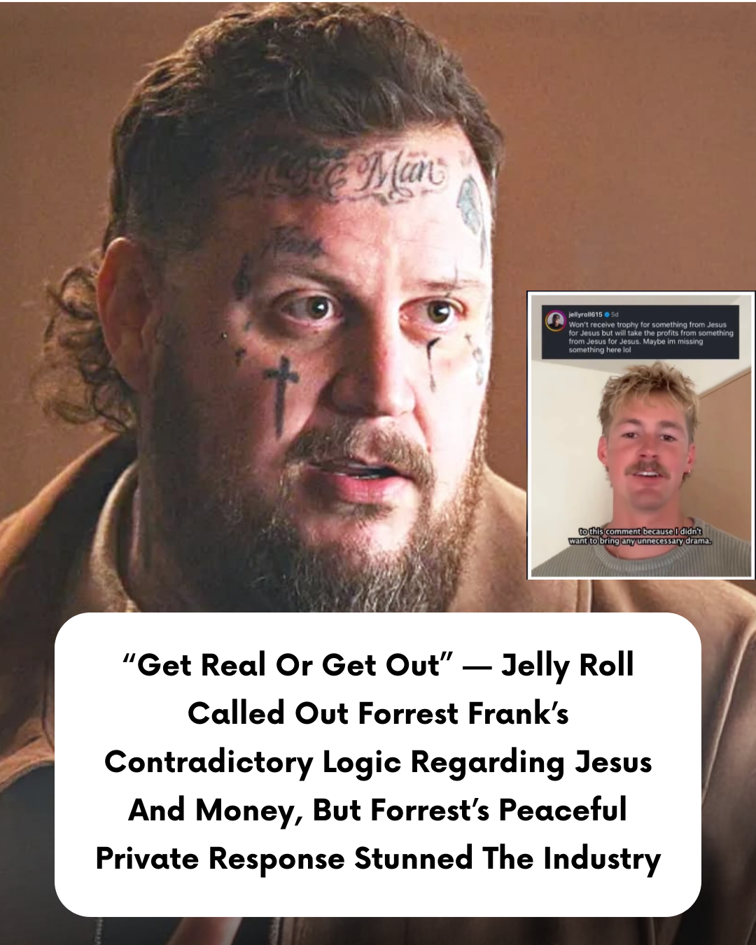 “Get Real Or Get Out” — Jelly Roll Called Out Forrest Frank’s Contradictory Logic Regarding Jesus And Money, But Forrest’s Peaceful Private Response Stunned The Industry