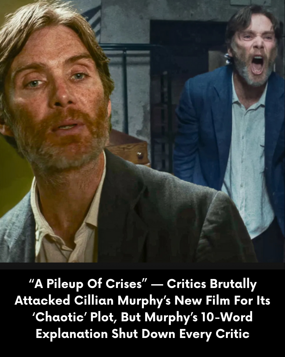 “A Pileup Of Crises” — Critics Brutally Attacked Cillian Murphy’s New