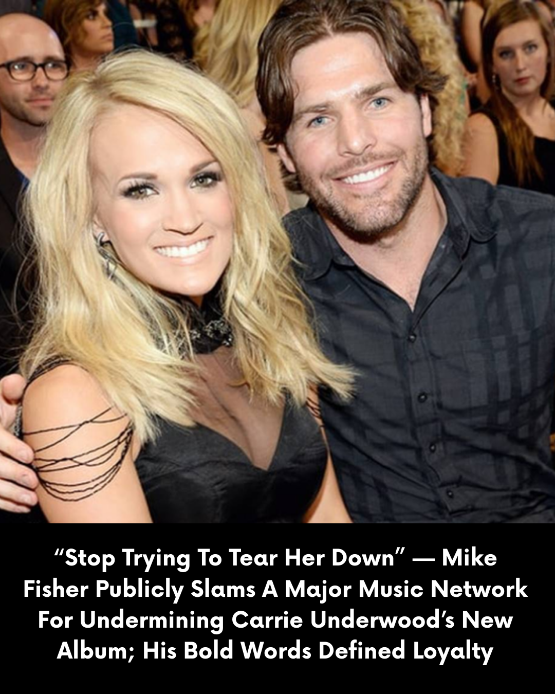“Stop Trying To Tear Her Down” — Mike Fisher Publicly Slams A Major Music Network For Undermining Carrie Underwood’s New Album; His Bold Words Defined Loyalty