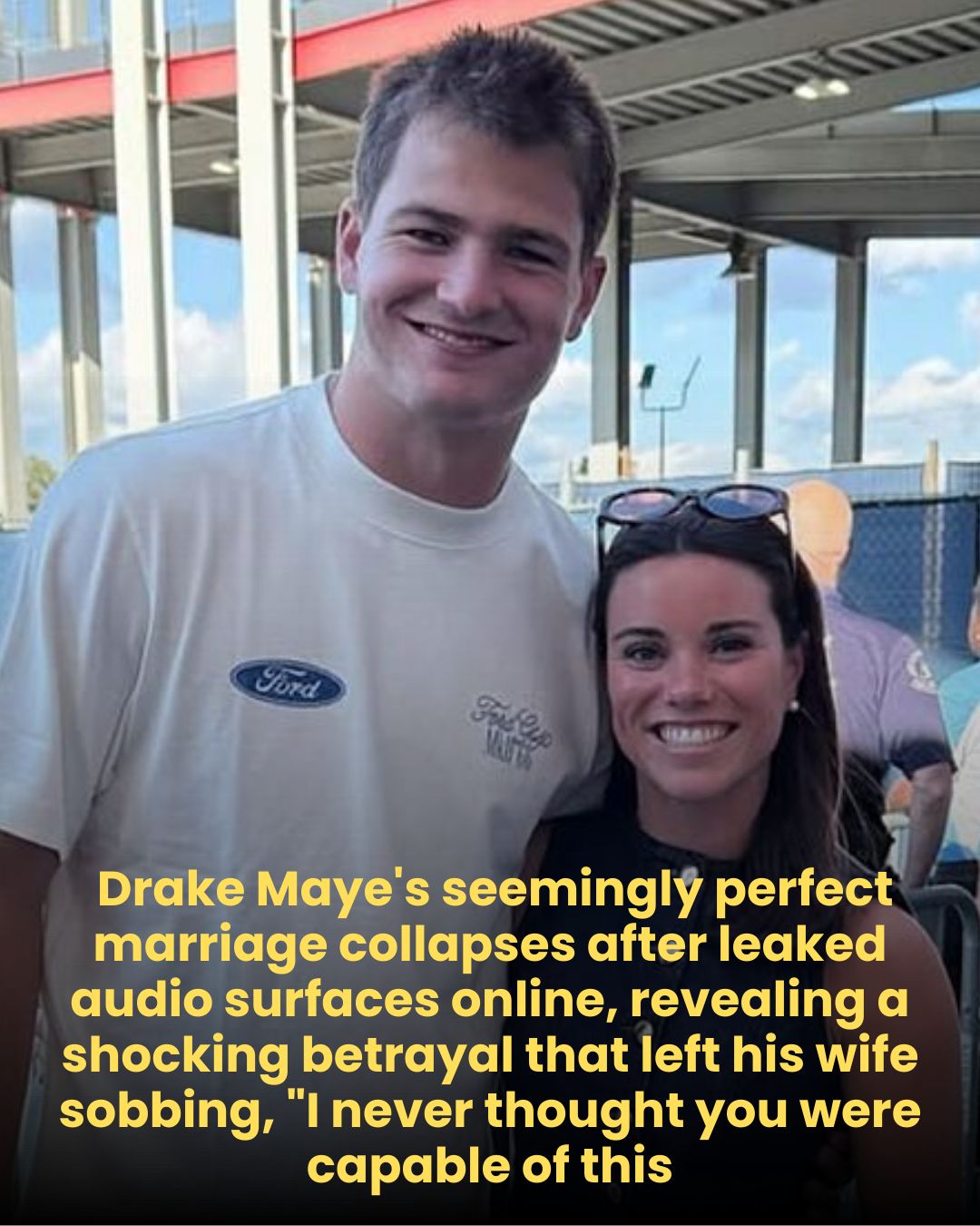 Drake Maye’s seemingly perfect marriage collapses after leaked audio surfaces online, revealing a shocking betrayal that left his wife sobbing, “I never thought you were capable of this
