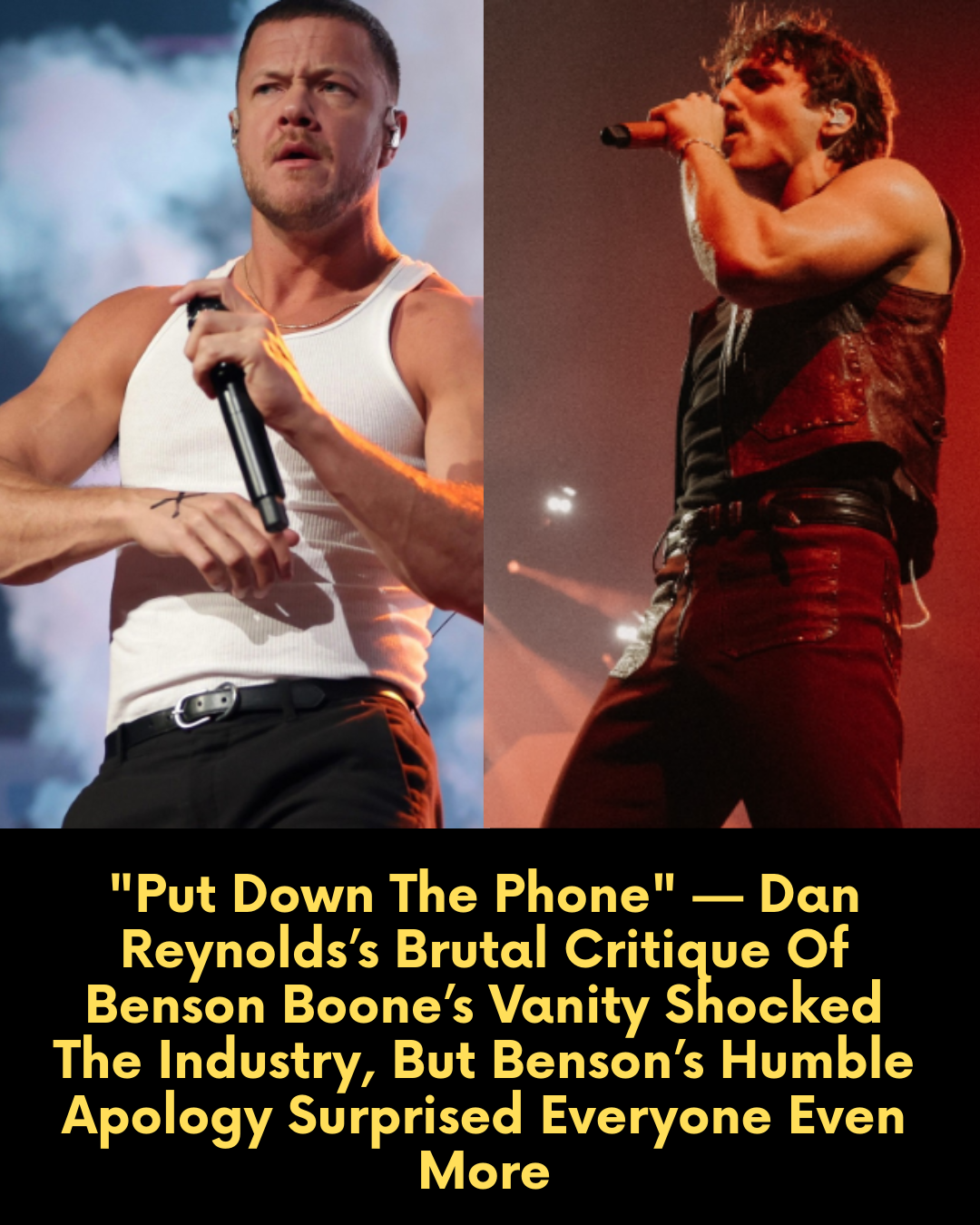 “Put Down The Phone” — Dan Reynolds’s Brutal Critique Of Benson Boone’s Vanity Shocked The Industry, But Benson’s Humble Apology Surprised Everyone Even More