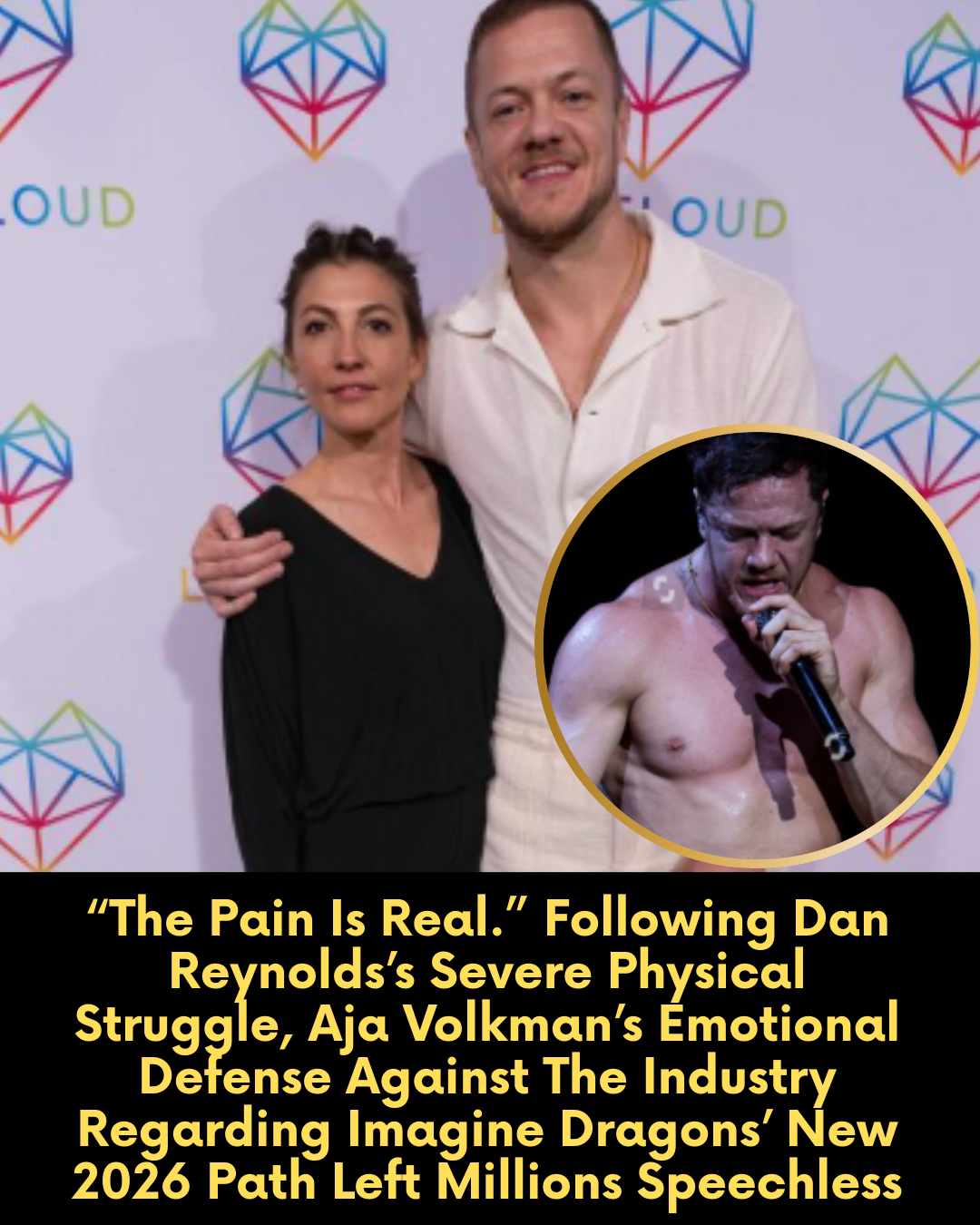 “The Pain Is Real.” Following Dan Reynolds’s Severe Physical Struggle, Aja Volkman’s Emotional Defense Against The Industry Regarding Imagine Dragons’ New 2026 Path Left Millions Speechless