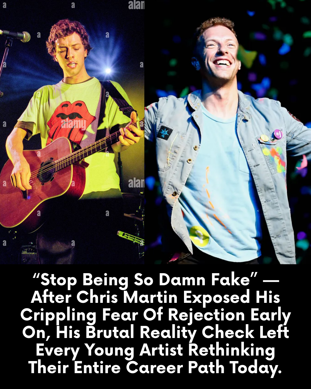 “Stop Being So Damn Fake” — After Chris Martin Exposed His Crippling Fear Of Rejection Early On, His Brutal Reality Check Left Every Young Artist Rethinking Their Entire Career Path Today.