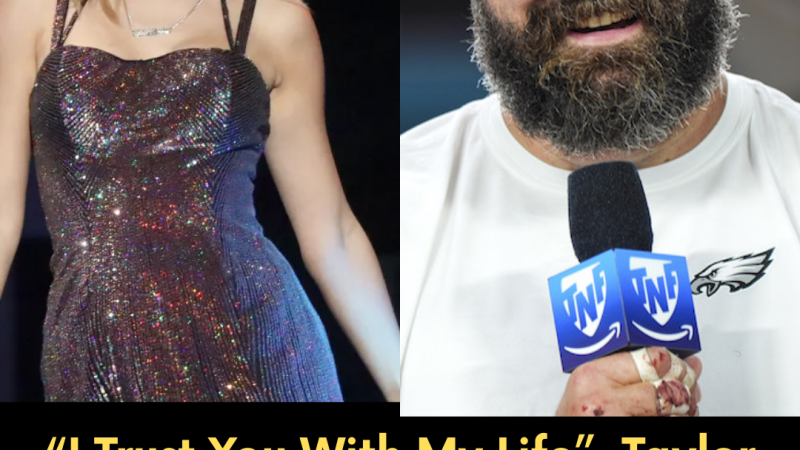 “I Trust You With My Life” — Taylor Swift Proved Her Loyalty By Letting Jason Hear The Masterpiece Before The World — And His Reaction Showed Pure Respect