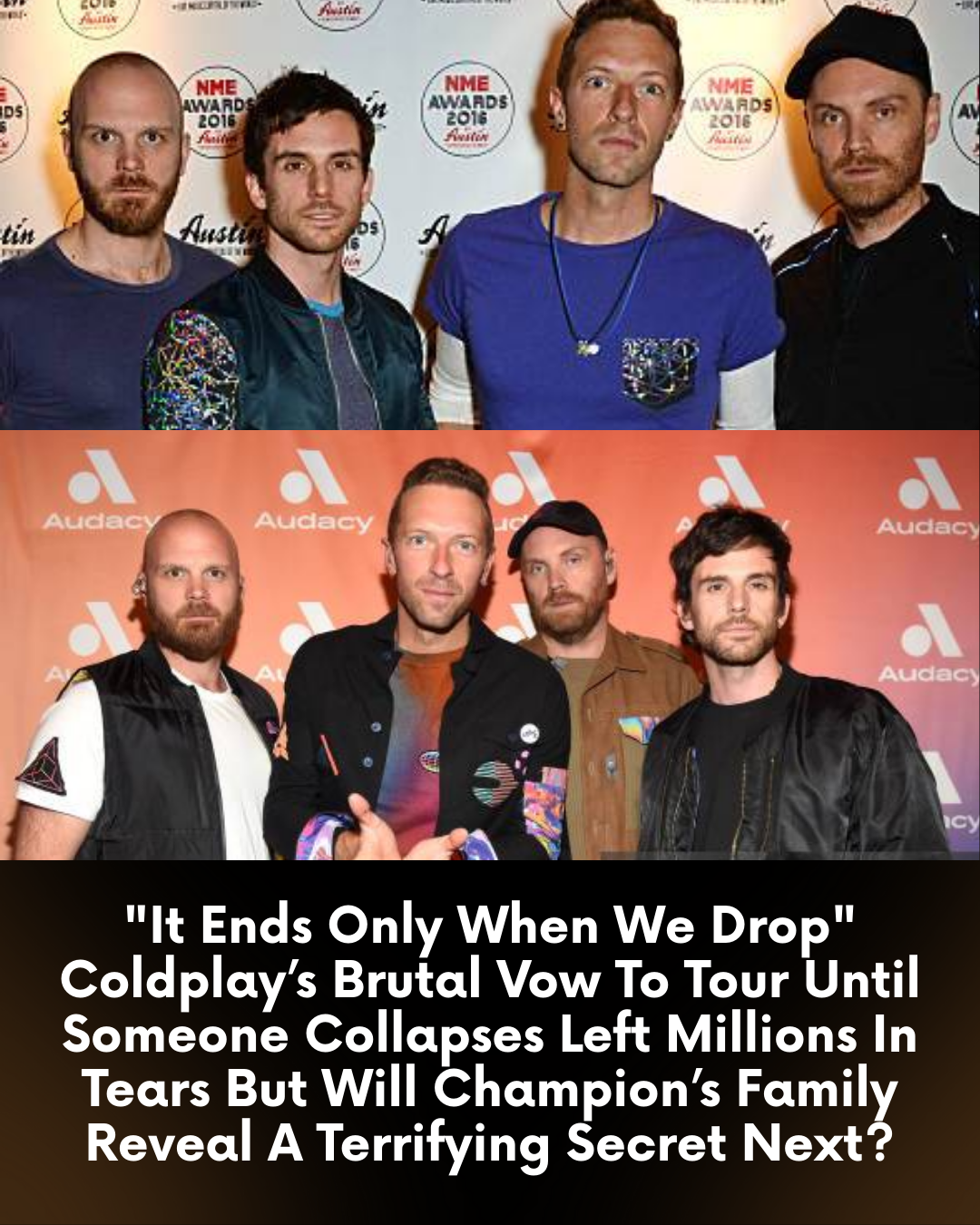 “It Ends Only When We Drop”  Coldplay’s Brutal Vow To Tour Until Someone Collapses Left Millions In Tears But Will Champion’s Family Reveal A Terrifying Secret Next?