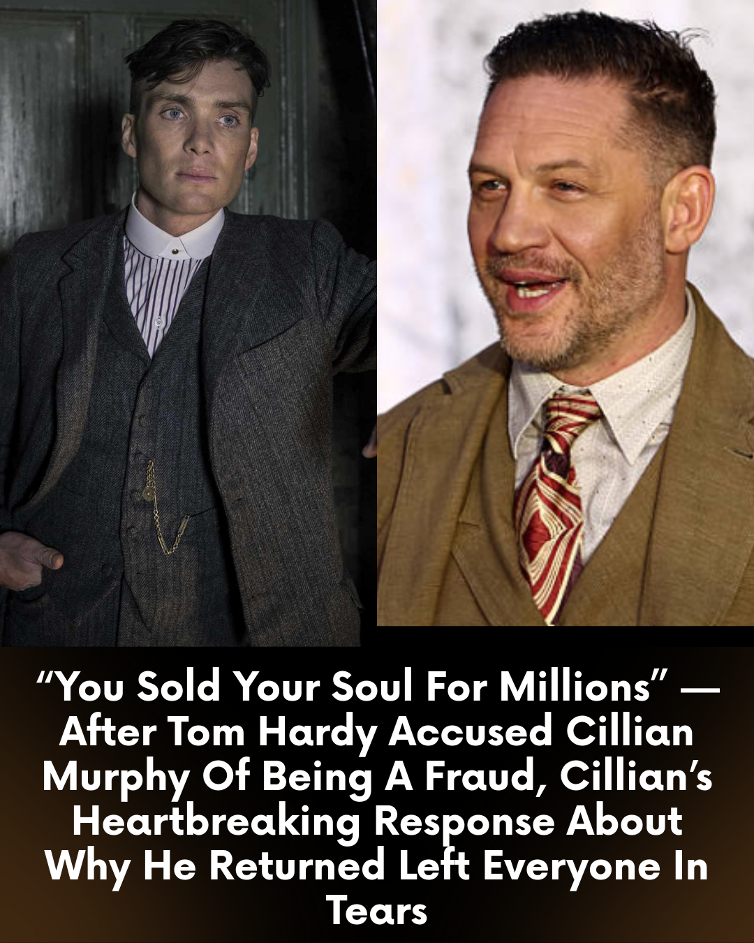 “You Sold Your Soul For Millions” — After Tom Hardy Accused Cillian Murphy Of Being A Fraud, Cillian’s Heartbreaking Response About Why He Returned Left Everyone In Tears