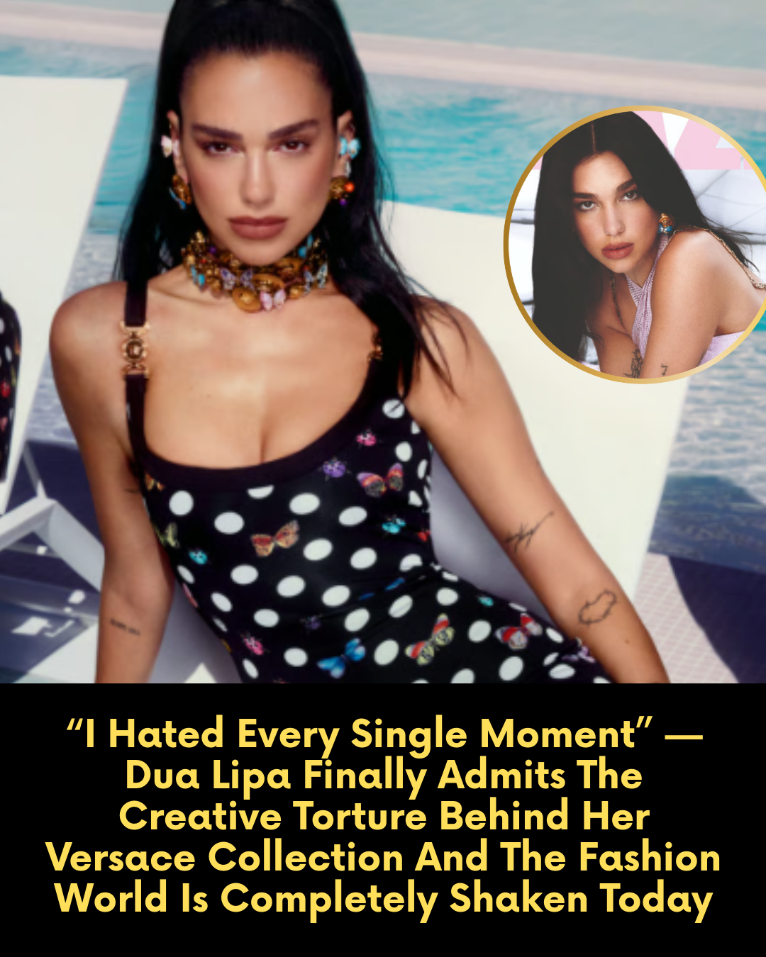 “I Hated Every Single Moment” — Dua Lipa Finally Admits The Creative Torture Behind Her Versace Collection And The Fashion World Is Completely Shaken Today