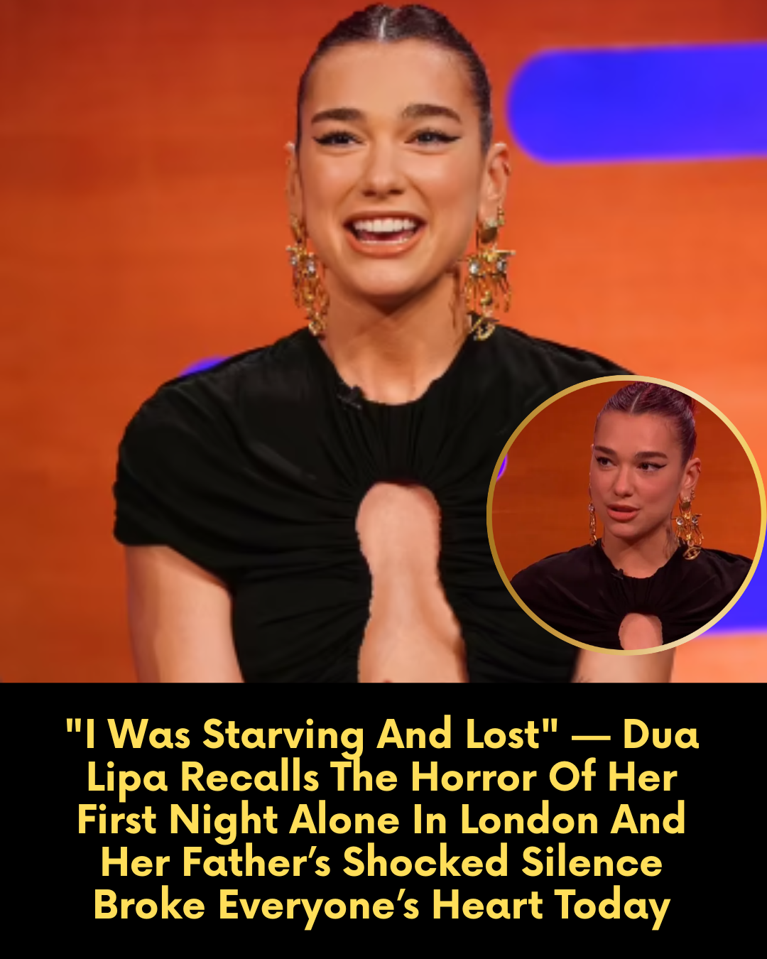 “I Was Starving And Lost” — Dua Lipa Recalls The Horror Of Her First Night Alone In London And Her Father’s Shocked Silence Broke Everyone’s Heart Today