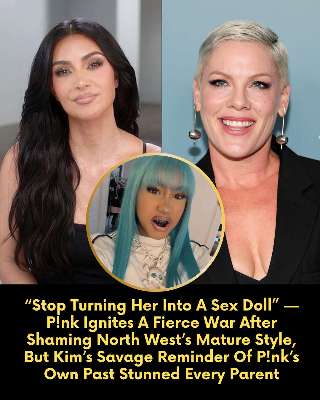 “Stop Turning Her Into A Sex Doll” — P!nk Ignites A Fierce War After Shaming North West’s Mature Style, But Kim’s Savage Reminder Of P!nk’s Own Past Stunned Every Parent