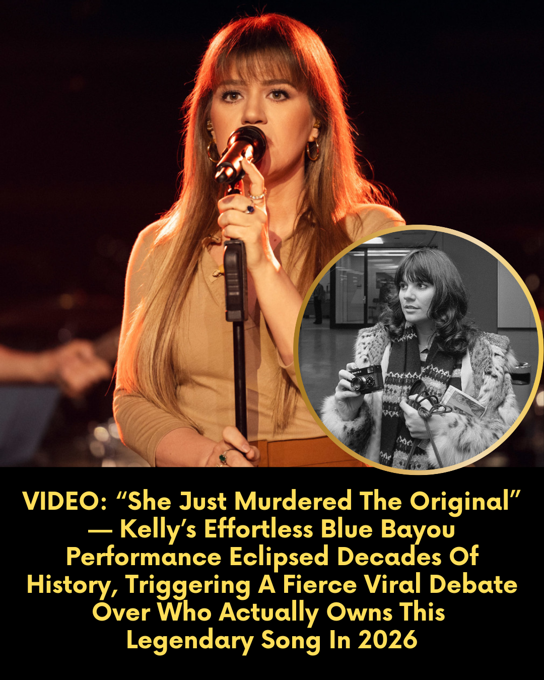 VIDEO: “She Just Murdered The Original” — Kelly’s Effortless Blue Bayou Performance Eclipsed Decades Of History, Triggering A Fierce Viral Debate Over Who Actually Owns This Legendary Song In 2026