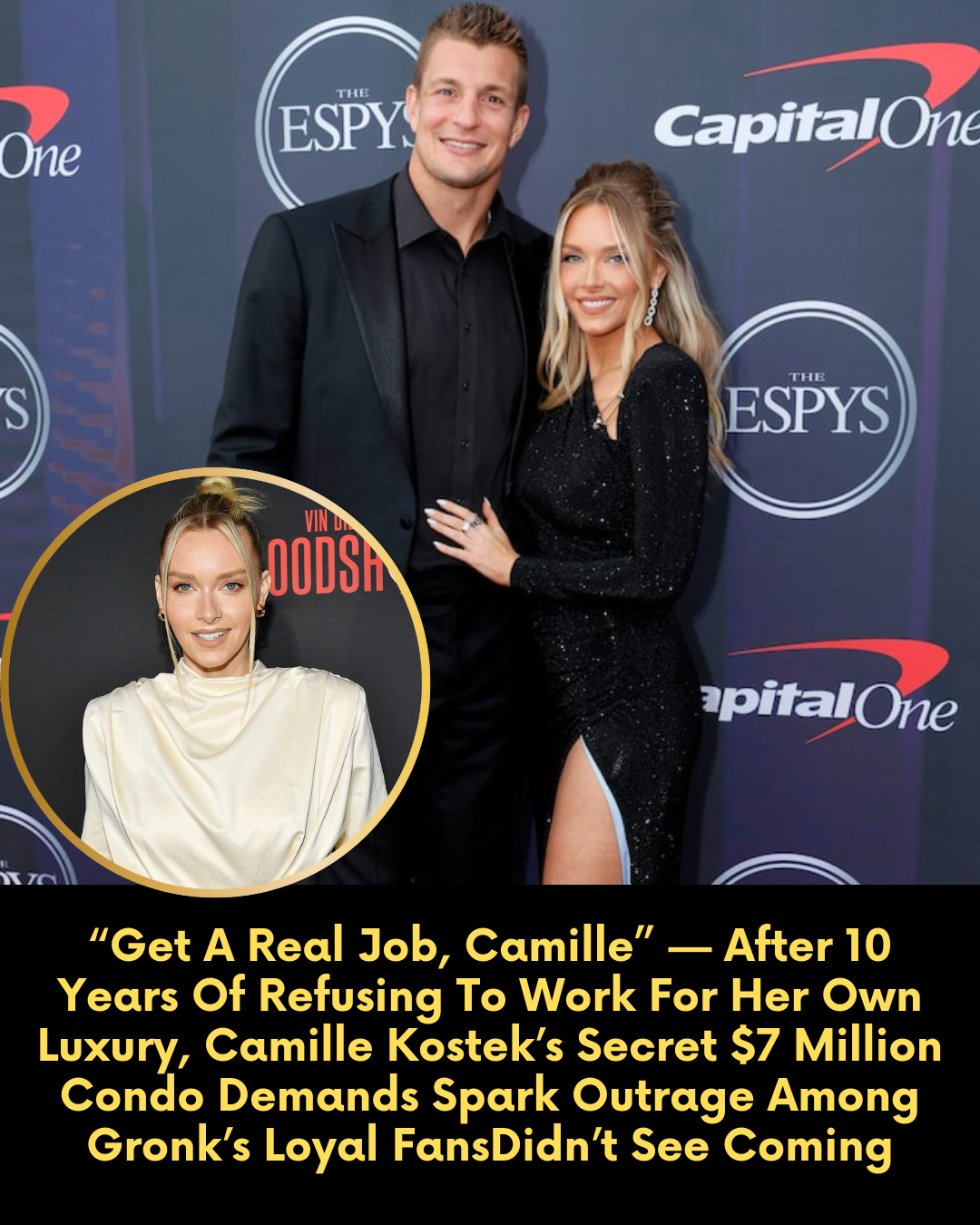 “Get A Real Job, Camille” — After 10 Years Of Refusing To Work For Her Own Luxury, Camille Kostek’s Secret $7 Million Condo Demands Spark Outrage Among Gronk’s Loyal Fans