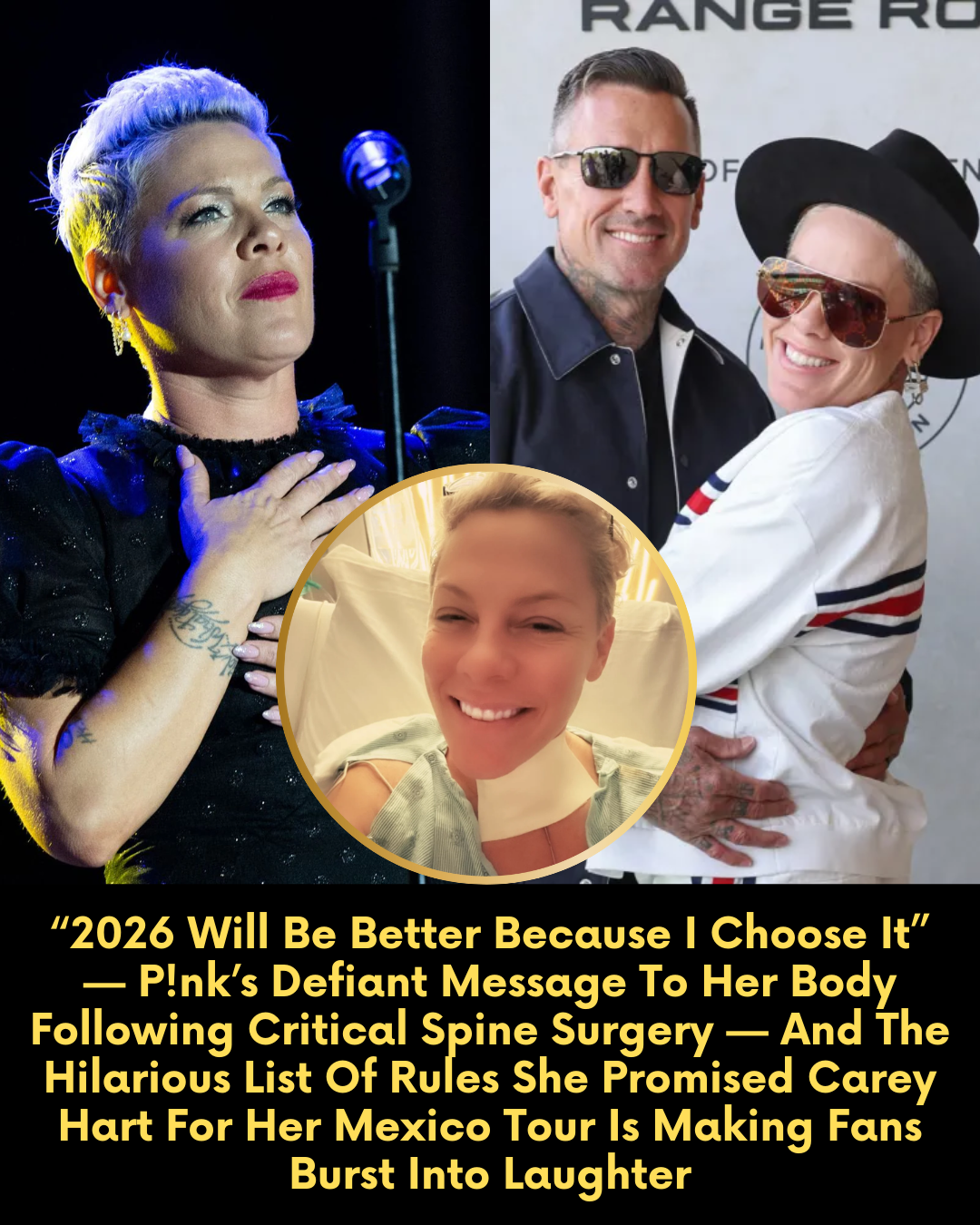 “2026 Will Be Better Because I Choose It” — P!nk’s Defiant Message To Her Body Following Critical Spine Surgery — And The Hilarious List Of Rules She Promised Carey Hart For Her Mexico Tour Is Making Fans Burst Into Laughter