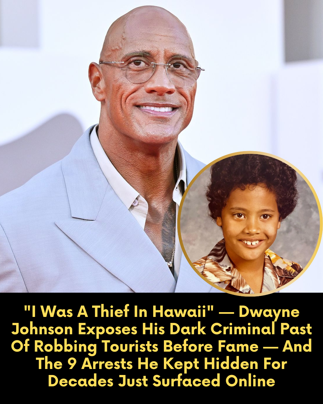 “I Was A Thief In Hawaii” — The Rock Exposes His Dark Criminal Past Of Robbing Tourists Before Fame — And The 9 Arrests He Kept Hidden For Decades Just Surfaced Online
