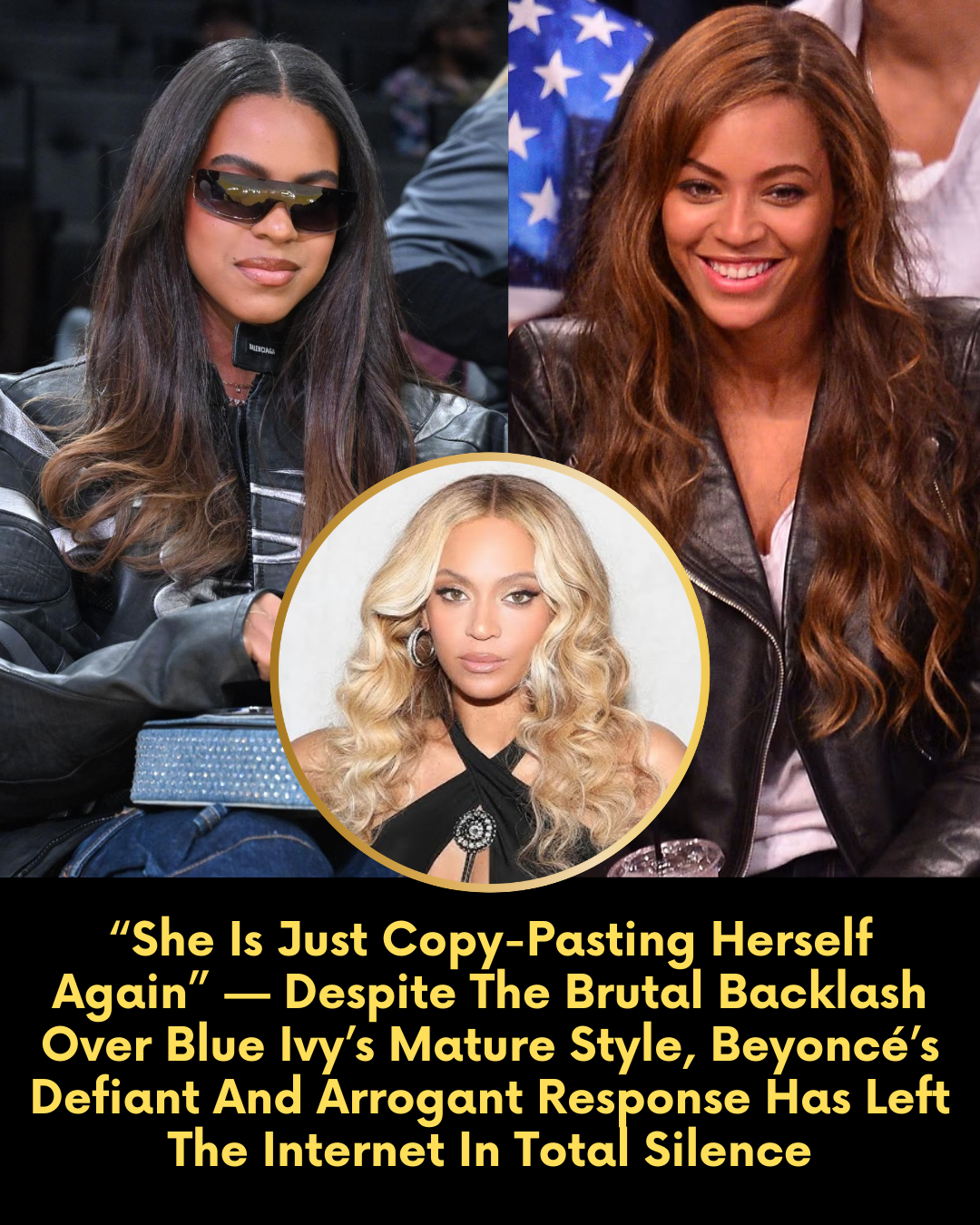 “She Is Just Copy-Pasting Herself Again” — Despite The Brutal Backlash Over Blue Ivy’s Mature Style, Beyoncé’s Defiant And Arrogant Response Has Left The Internet In Total Silence