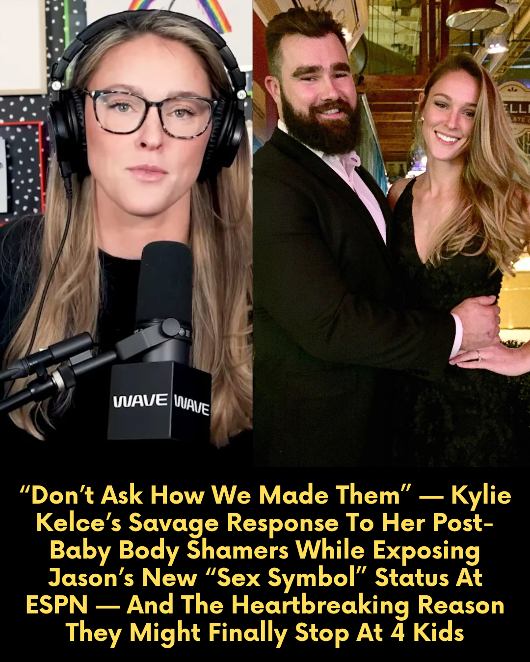 “Don’t Ask How We Made Them” — Kylie Kelce’s Savage Response To Her Post-Baby Body Shamers While Exposing Jason’s New “Sex Symbol” Status At ESPN — And The Heartbreaking Reason They Might Finally Stop At 4 Kids