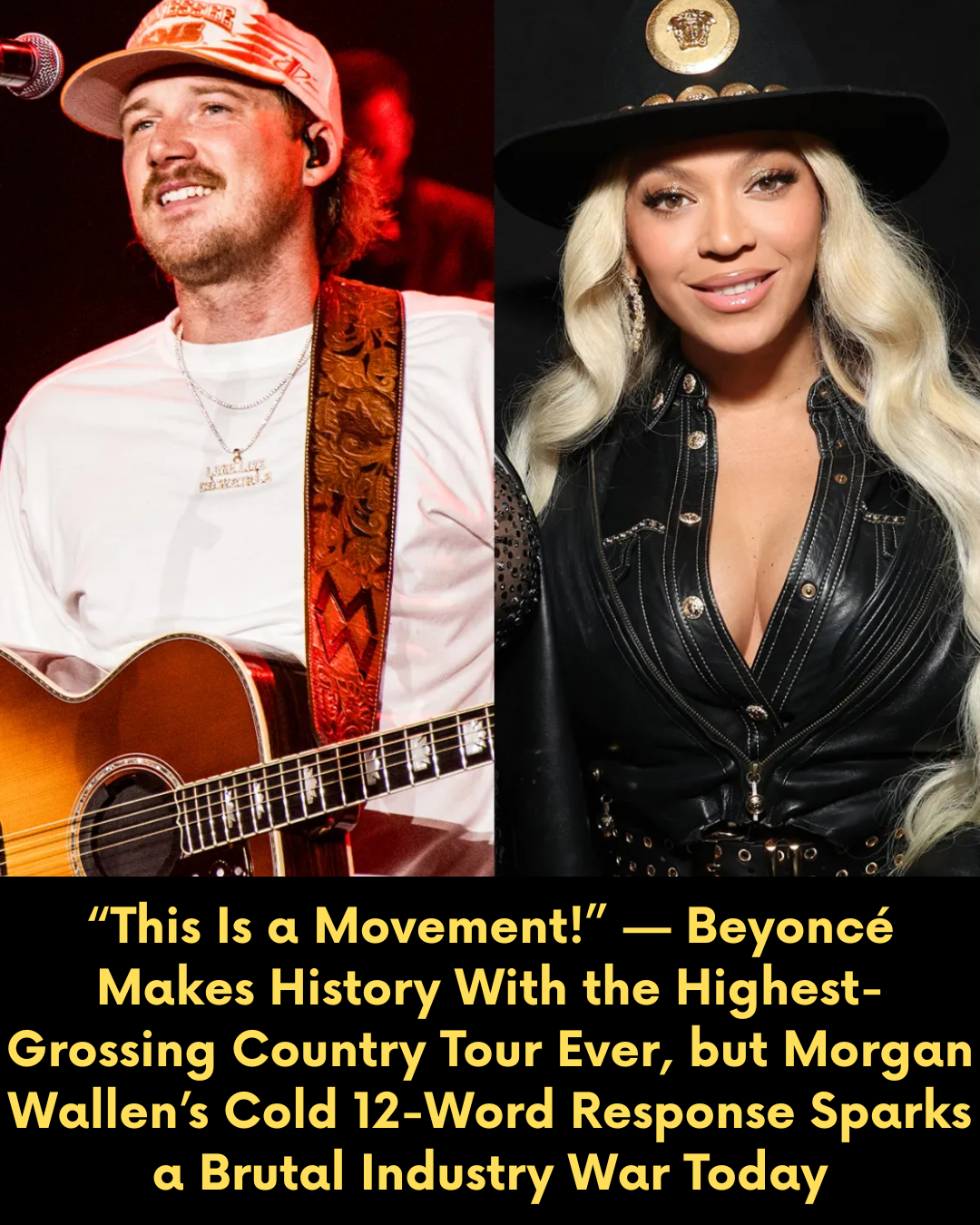 “This Is a Movement!” — Beyoncé Makes History With the Highest-Grossing Country Tour Ever, but Morgan Wallen’s Cold 12-Word Response Sparks a Brutal Industry War Today