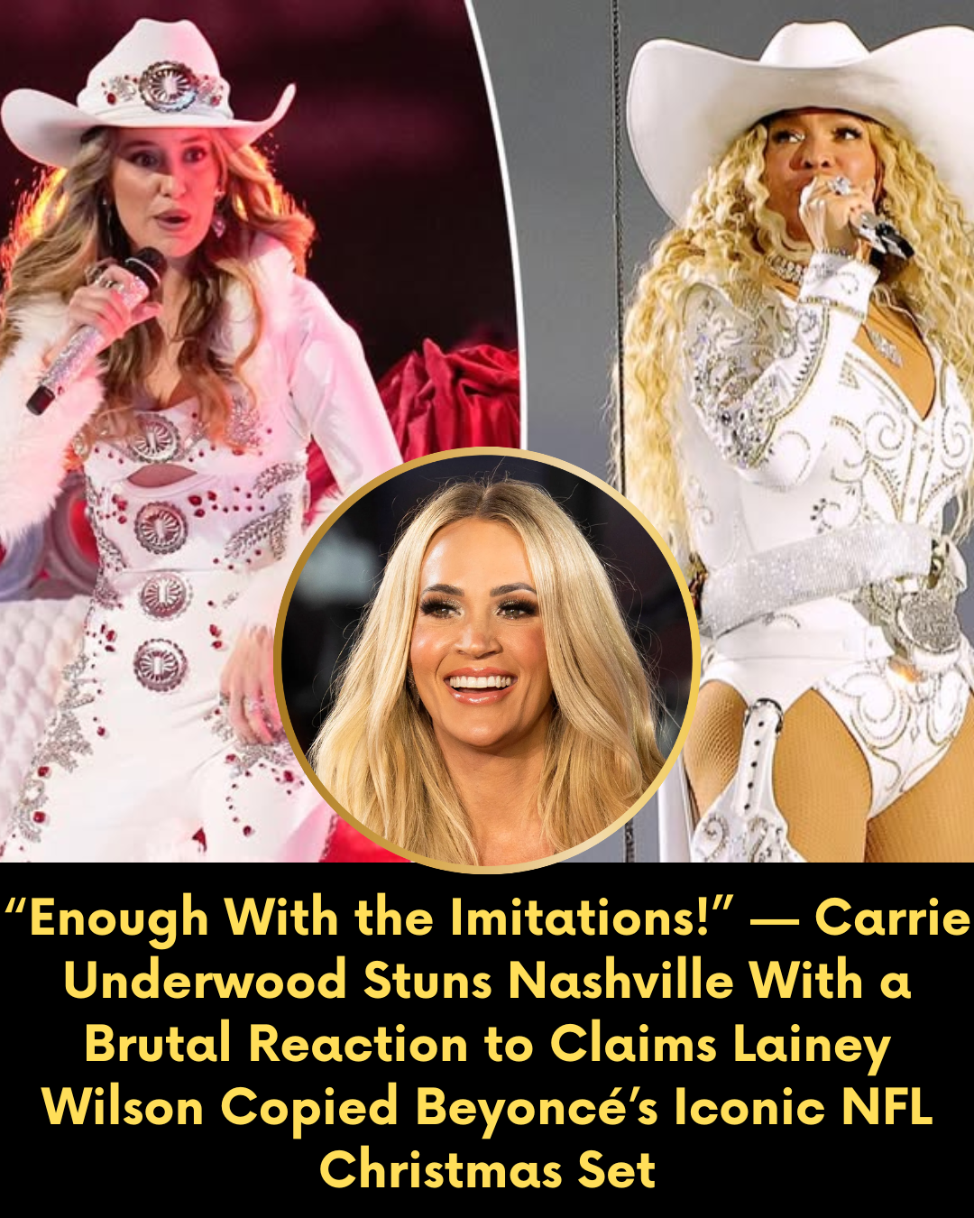 “Enough With the Imitations!” — Carrie Underwood Stuns Nashville With a Brutal Reaction to Claims Lainey Wilson Copied Beyoncé’s Iconic NFL Christmas Set