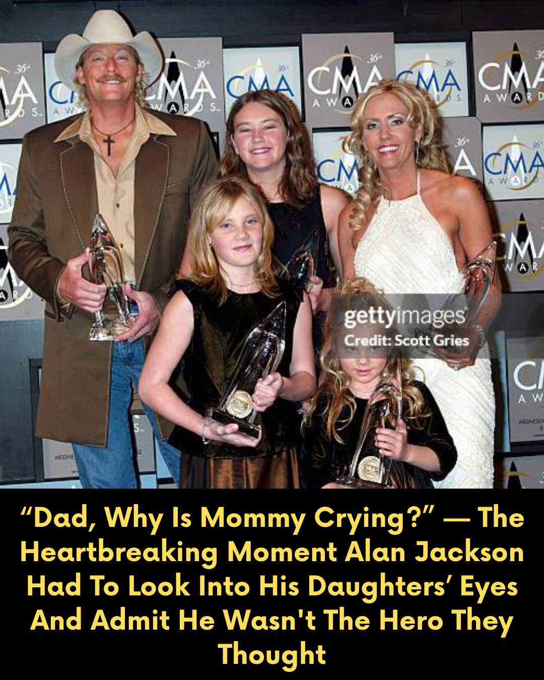 “Dad, Why Is Mommy Crying?” — The Heartbreaking Moment Alan Jackson Had To Look Into His Daughters’ Eyes And Admit He Wasn’t The Hero They Thought