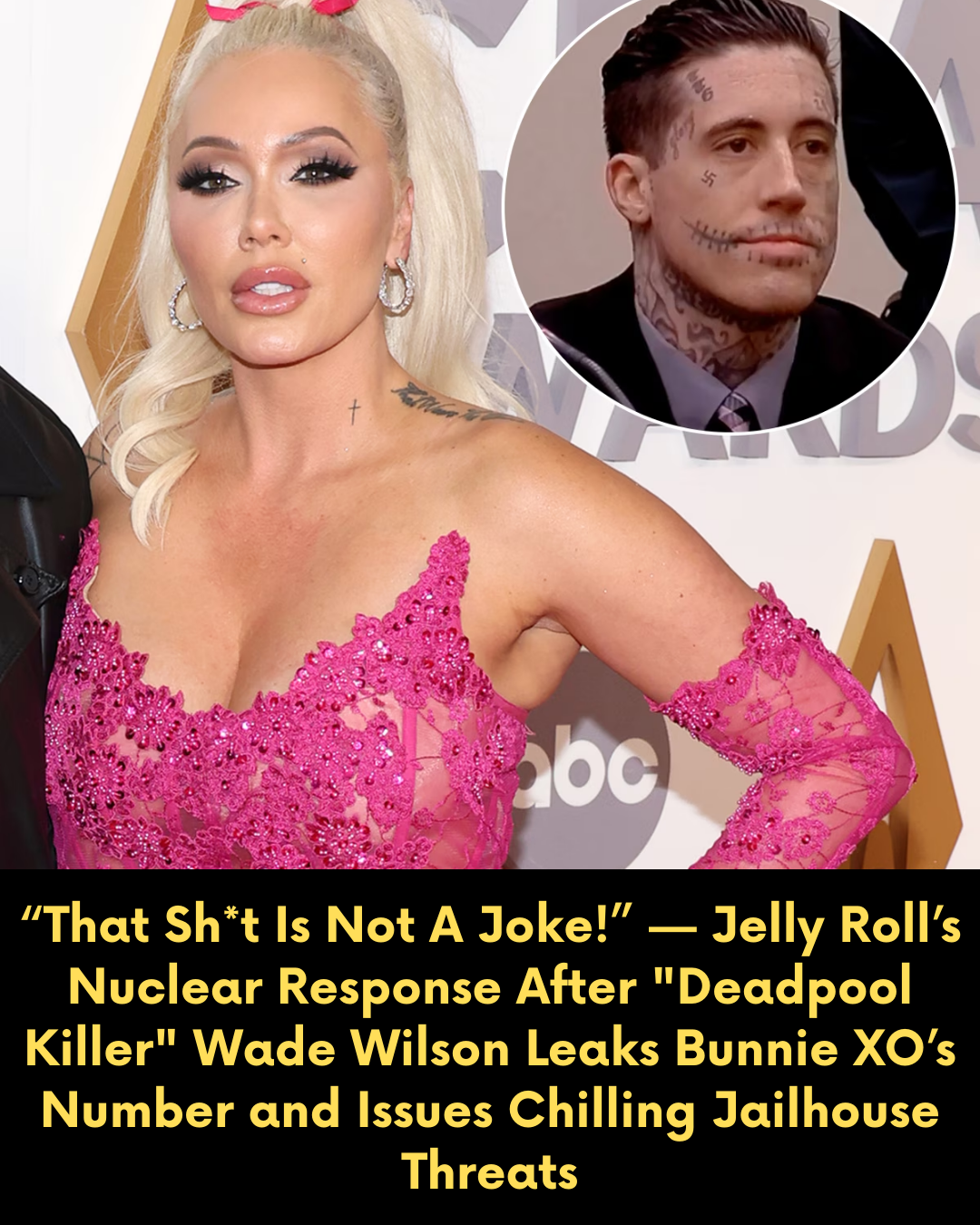 “That Sh*t Is Not A Joke!” — Jelly Roll’s Nuclear Response After “Deadpool Killer” Wade Wilson Leaks Bunnie XO’s Number and Issues Chilling Jailhouse Threats