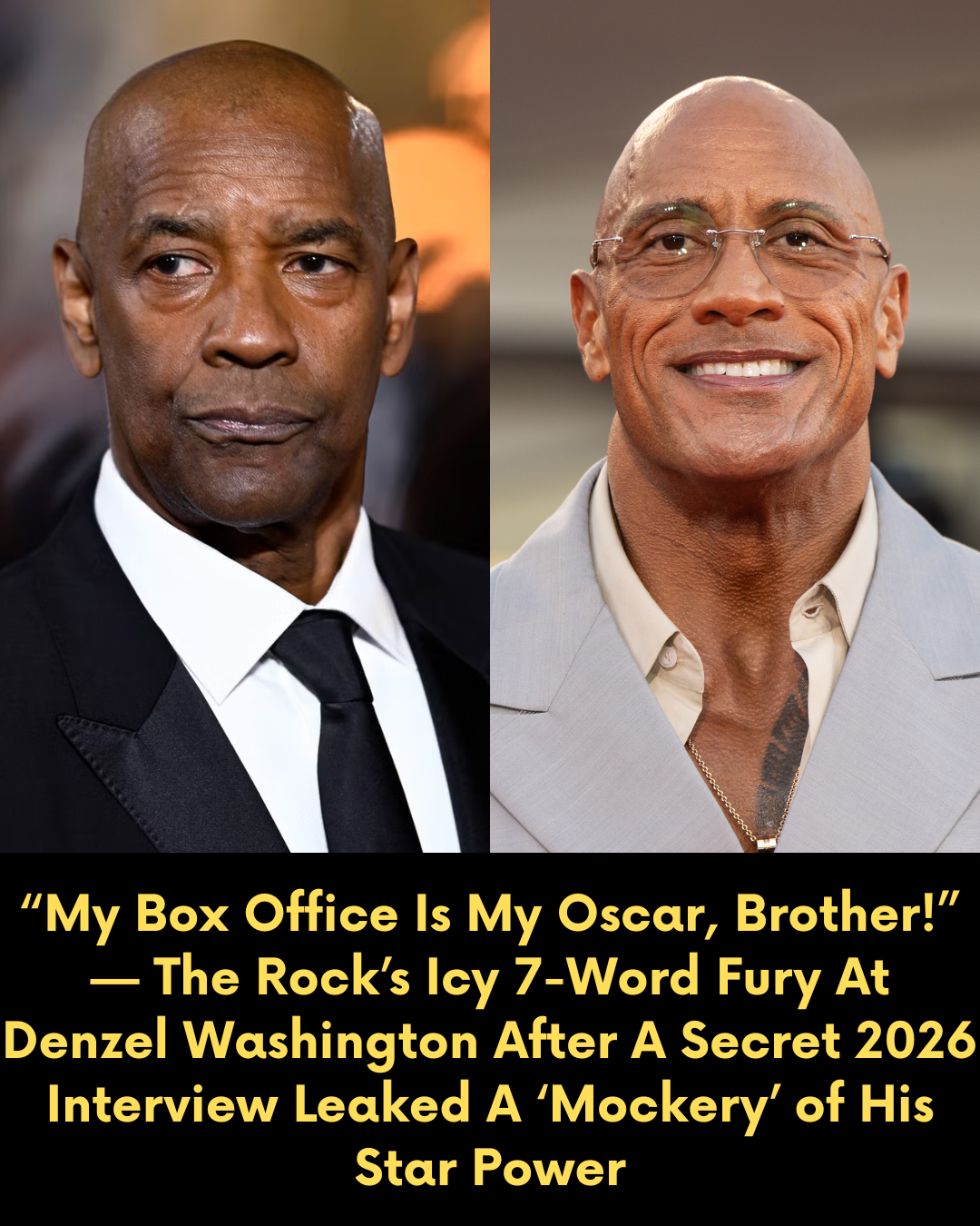 “My Box Office Is My Oscar, Brother!” — The Rock’s Icy 7-Word Fury At Denzel Washington After A Secret 2026 Interview Leaked A ‘Mockery’ of His Star Power