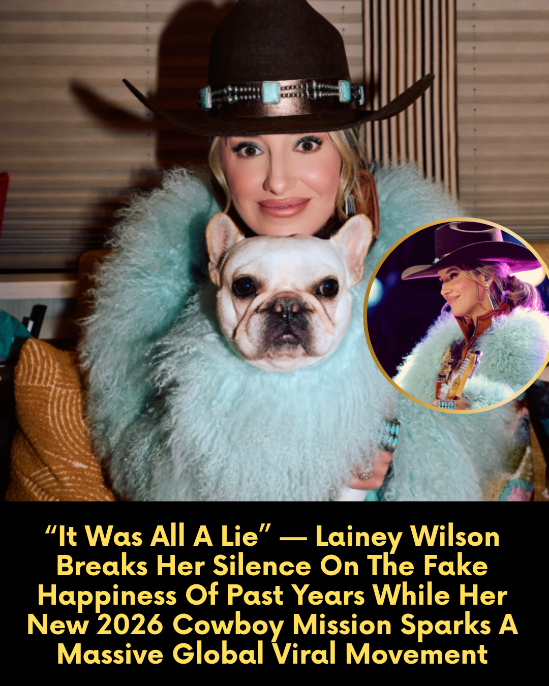“It Was All A Lie” — Lainey Wilson Breaks Her Silence On The Fake Happiness Of Past Years While Her New 2026 Cowboy Mission Sparks A Massive Global Viral Movement