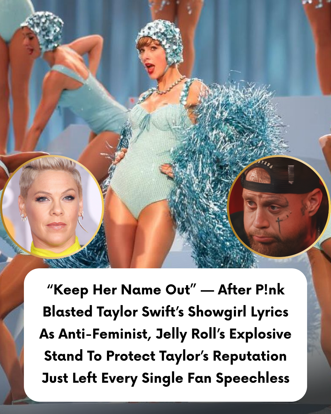 “Keep Her Name Out” — After P!nk Blasted Taylor Swift’s Showgirl Lyrics As Anti-Feminist, Jelly Roll’s Explosive Stand To Protect Taylor’s Reputation Just Left Every Single Fan Speechless