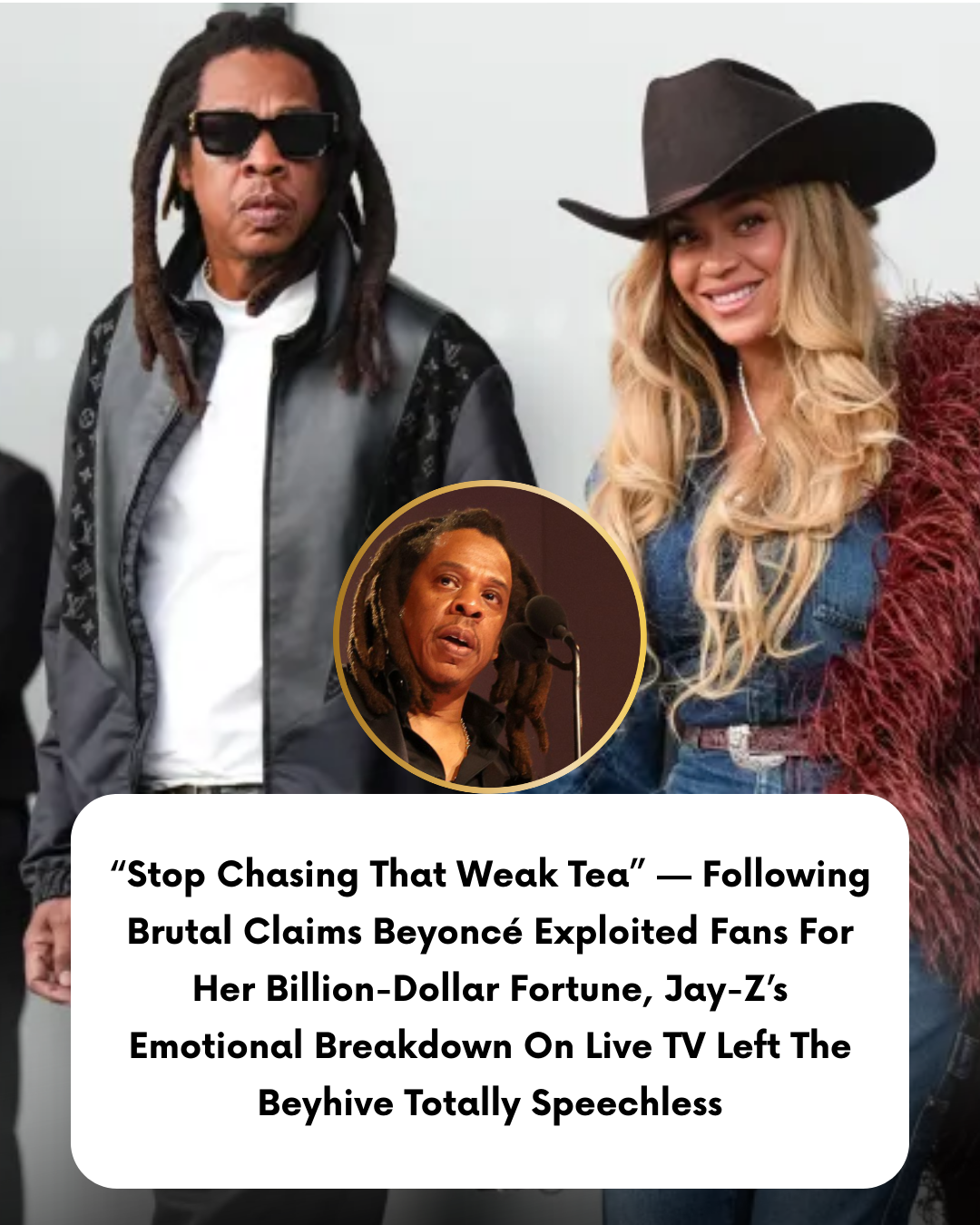 “Stop Chasing That Weak Tea” — Following Brutal Claims Beyoncé Exploited Fans For Her Billion-Dollar Fortune, Jay-Z’s Emotional Breakdown On Live TV Left The Beyhive Totally Speechless