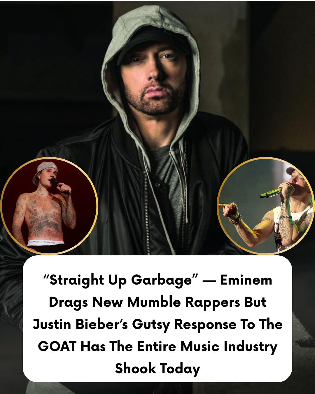 “Straight Up Garbage” — Eminem Drags New Mumble Rappers But Justin Bieber’s Gutsy Response To The GOAT Has The Entire Music Industry Shook Today