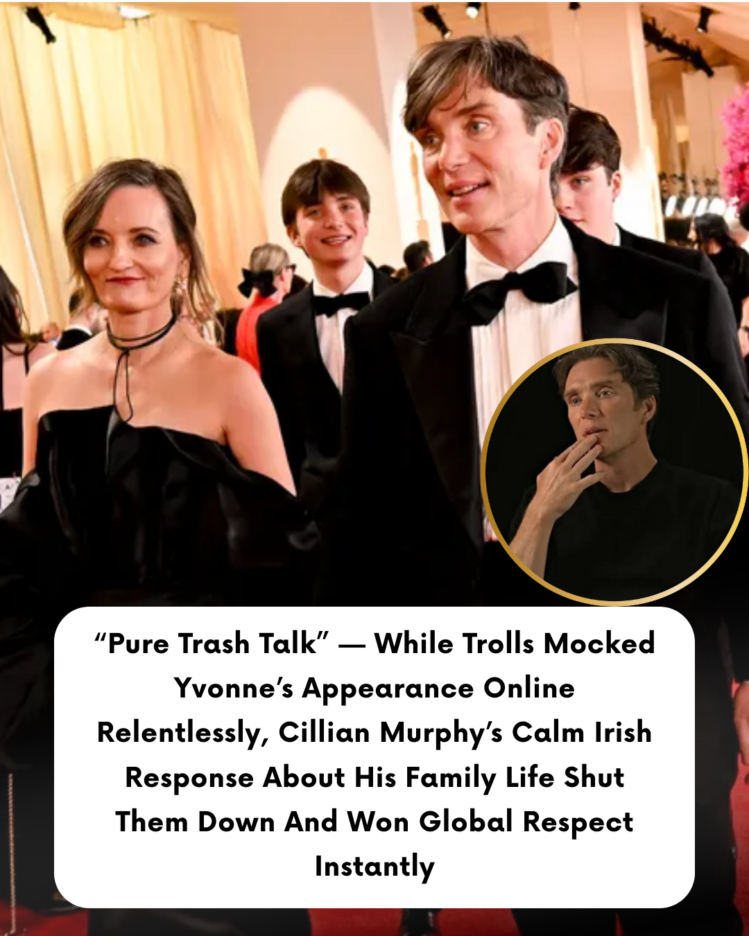 “Pure Trash Talk” — While Trolls Mocked Yvonne’s Appearance Online Relentlessly, Cillian Murphy’s Calm Irish Response About His Family Life Shut Them Down And Won Global Respect Instantly