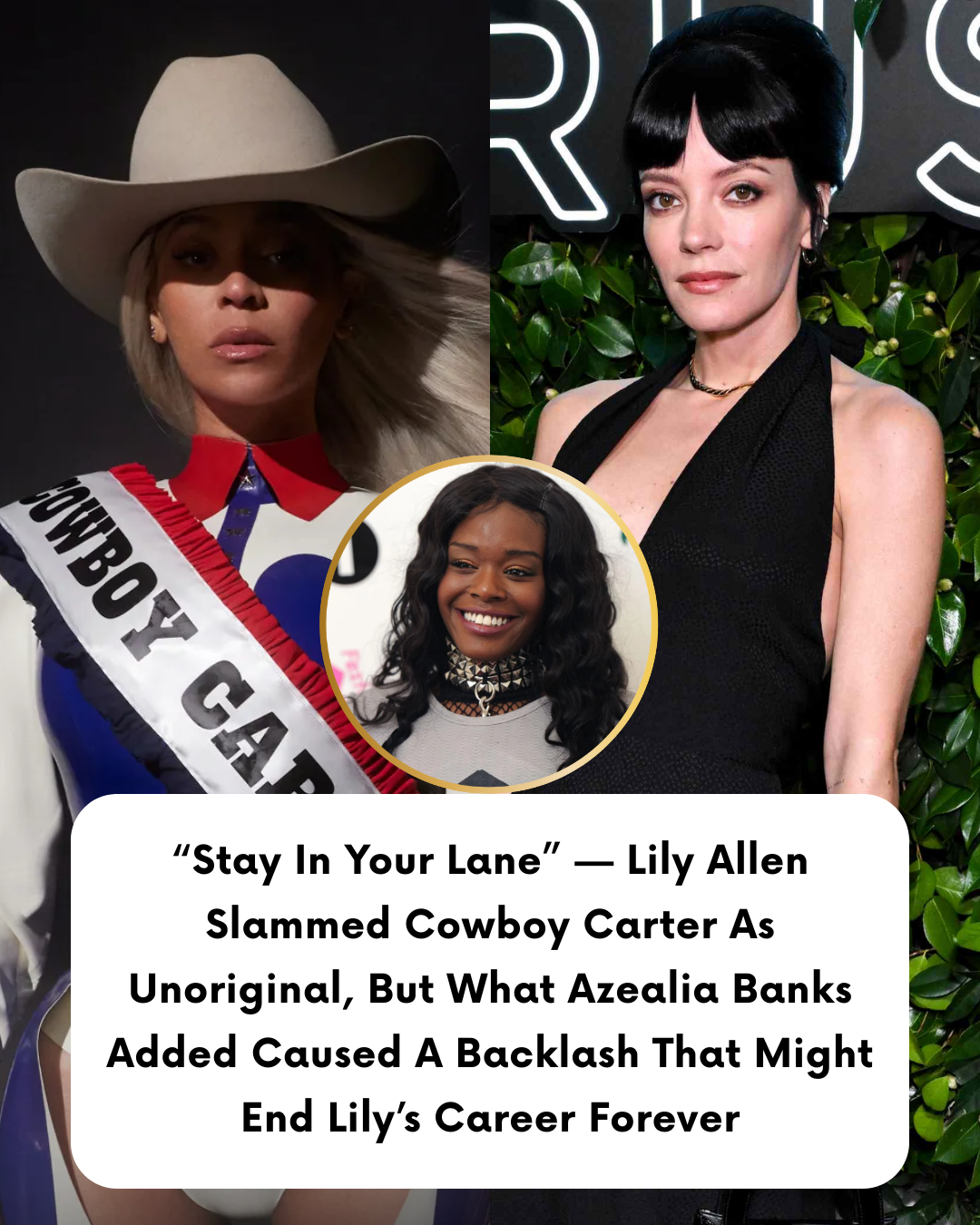 “Stay In Your Lane” — Lily Allen Slammed Cowboy Carter As Unoriginal, But What Azealia Banks Added Caused A Backlash That Might End Lily’s Career Forever
